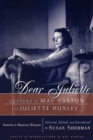Dear Juliette : Letters of May Sarton to Juliette Huxley - Book