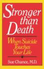 Stronger than Death : When Suicide Touches Your Life - Book