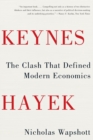 Keynes Hayek : The Clash that Defined Modern Economics - Book