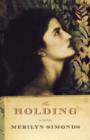 The Holding : A Novel - Book