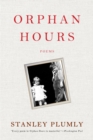 Orphan Hours : Poems - Book