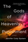 The Gods of Heavenly Punishment : A Novel - Book