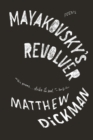 Mayakovsky's Revolver : Poems - Book