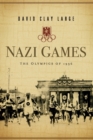 Nazi Games : The Olympics of 1936 - Book