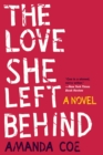 The Love She Left Behind - A Novel - Book