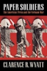 Paper Soldiers : The American Press and the Vietnam War - Book