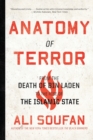 Anatomy of Terror : From the Death of bin Laden to the Rise of the Islamic State - Book
