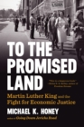 To the Promised Land : Martin Luther King and the Fight for Economic Justice - Book