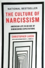 The Culture of Narcissism : American Life in An Age of Diminishing Expectations - eBook