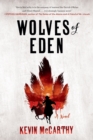 Wolves of Eden : A Novel - Book