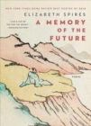 A Memory of the Future : Poems - Book