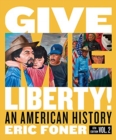 Give Me Liberty! : An American History - Book