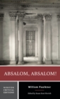Absalom, Absalom! : A Norton Critical Edition - Book