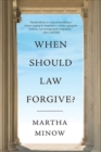 When Should Law Forgive? - Book