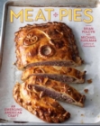 Meat Pies : An Emerging American Craft - Book