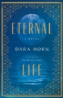 Eternal Life : A Novel - Book