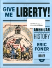 Give Me Liberty! : An American History - Book