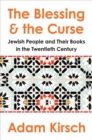 The Blessing and the Curse - The Jewish People and Their Books in the Twentieth Century - Book
