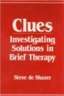 Clues : Investigating Solutions in Brief Therapy - Book
