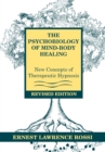 The Psychobiology of Mind-Body Healing : New Concepts of Therapeutic Hypnosis - Book