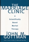 The Marriage Clinic : A Scientifically Based Marital Therapy - Book