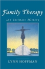 Family Therapy : An Intimate History - Book