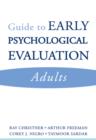 Guide to Early Psychological Evaluation : Adults - Book