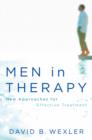 Men in Therapy : New Approaches for Effective Treatment - Book