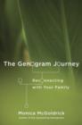The Genogram Journey : Reconnecting with Your Family - Book