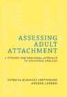 Assessing Adult Attachment : A Dynamic-Maturational Approach to Discourse Analysis - Book