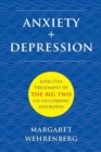 Anxiety + Depression : Effective Treatment of the Big Two Co-Occurring Disorders - Book