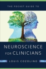 The Pocket Guide to Neuroscience for Clinicians - Book