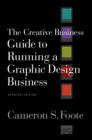 The Creative Business Guide to Running a Graphic Design Business - Book