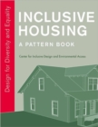 Inclusive Housing: A Pattern Book : Design for Diversity and Equality - Book