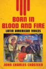 Born in Blood and Fire : Latin American Voices v. 2 - Book