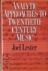 Analytic Approaches to Twentieth-Century Music - Book