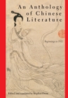 An Anthology of Chinese Literature : Beginnings to 1911 - Book