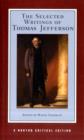The Selected Writings of Thomas Jefferson : A Norton Critical Edition - Book
