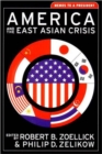 America and the East Asian Crisis : Memos to a President - Book