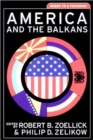 America and the Balkans : Memos to a President - Book