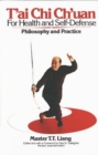 T'Ai Chi Ch'uan for Health and Self-Defense : Philosophy and Practice - Book