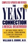 The Yeast Connection : A Medical Breakthrough - Book