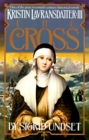 The Cross : Kristin Lavransdatter, Vol. 3 - Book