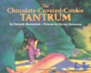 Chocolate Covered Cookie Tantrum - Book