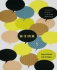 So to Speak 1 : Integrating Speaking, Listening, and Pronunciation Level 1 - Book