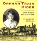 Orphan Train Rider : One Boy's True Story - Book