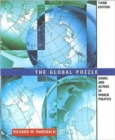 The Global Puzzle : Issues and Actors in World Politics - Book