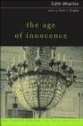 The Age of Innocence : Complete Text with Introduction Historical Contexts, Critical Essays - Book