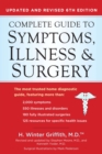 The Complete Guide to Symptoms, Illness & Surgery - Revised 6th Edition - Book