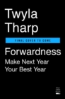 Forwardness : Next Year Is Your Best Year - Book